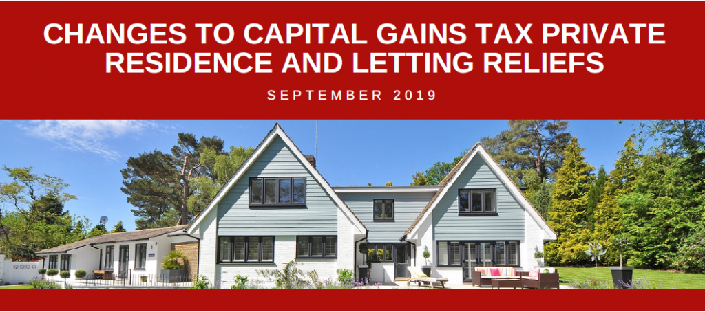 Changes to CGT for Private Residence and Letting